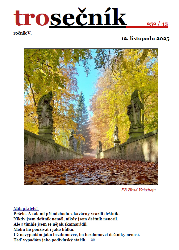 TROSEČNÍK 252-45, aneb co se děje v kraji pod Troskami